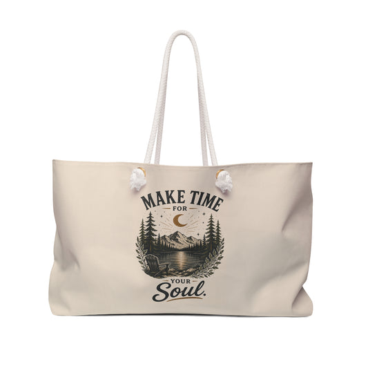 Weekender Bag — "Make Time for Your Soul" Travel Tote with Nature Retreat Design